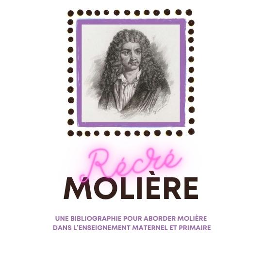 Couverture de la bibliographie Récré Molière - pour aborder Molière dans l'enseignement maternel et primaire